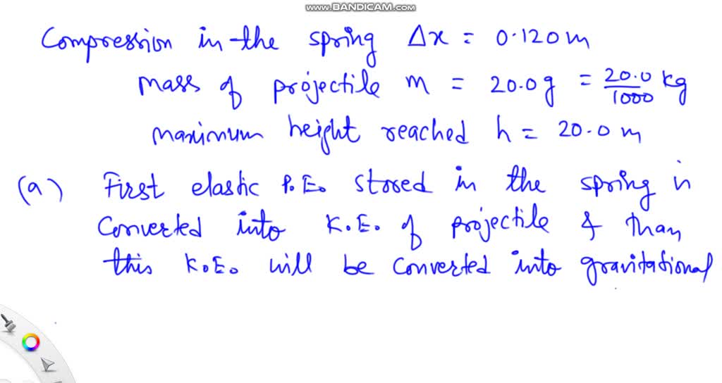 13 The launching mechanism of a toy gun consists of a spring of unknown ...