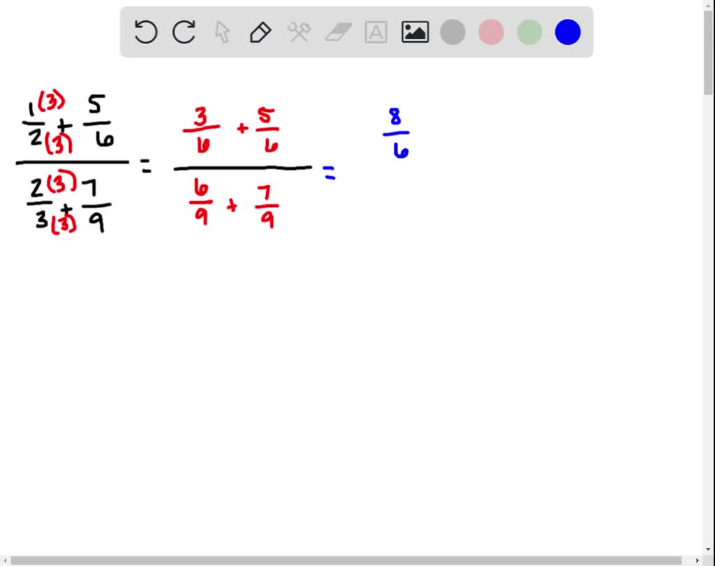 SOLVED In The Following Exercises Simplify frac frac 1 2 frac 5 