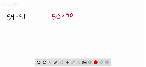 estimate-each-product-by-rounding-then-find-the-actual-product-54-cdot-91