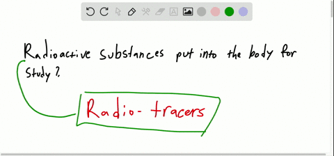 ___________-are-radioactive-substances-that-physicians-introduce-into-the-body-to-enable-them-to-stu
