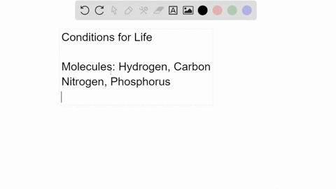 what-conditions-would-likely-be-necessary-on-a-planet-located-elsewhere-in-the-universe-for-life-to-