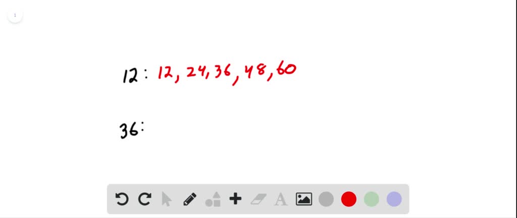 (a) Find the LCM of 36 and 40 using multiple lists.* (b) Find the LCM ...