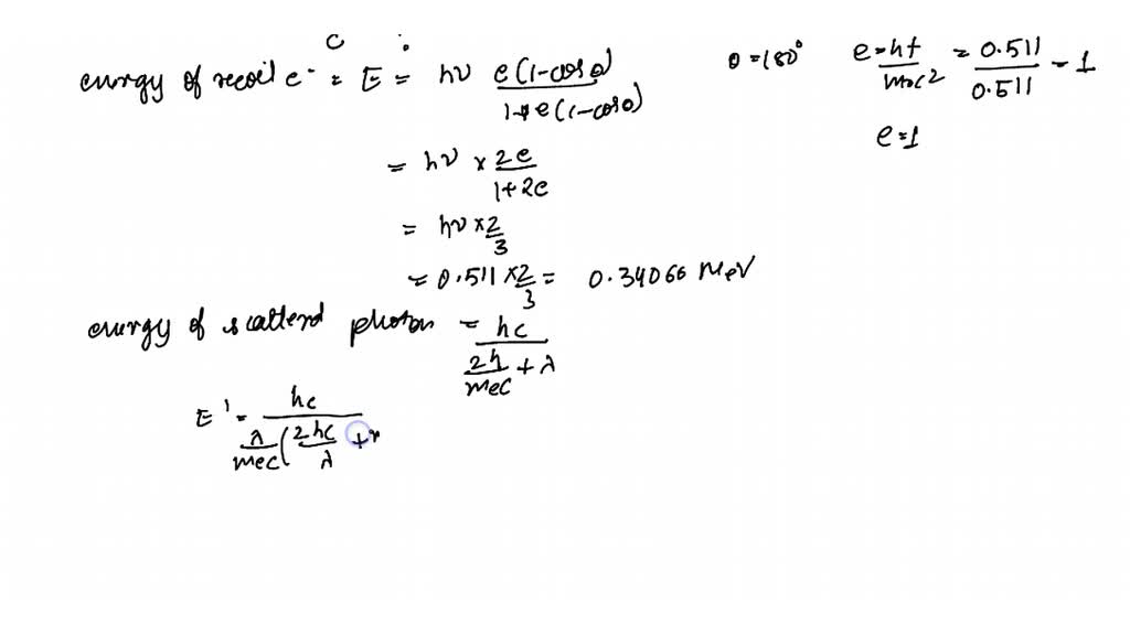 SOLVED:A 0.511-MeV photon strikes an electron head on and is scattered ...