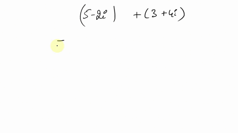perform-the-indicated-operations-write-the-answer-in-the-form-ab-i-5-2-i34-i