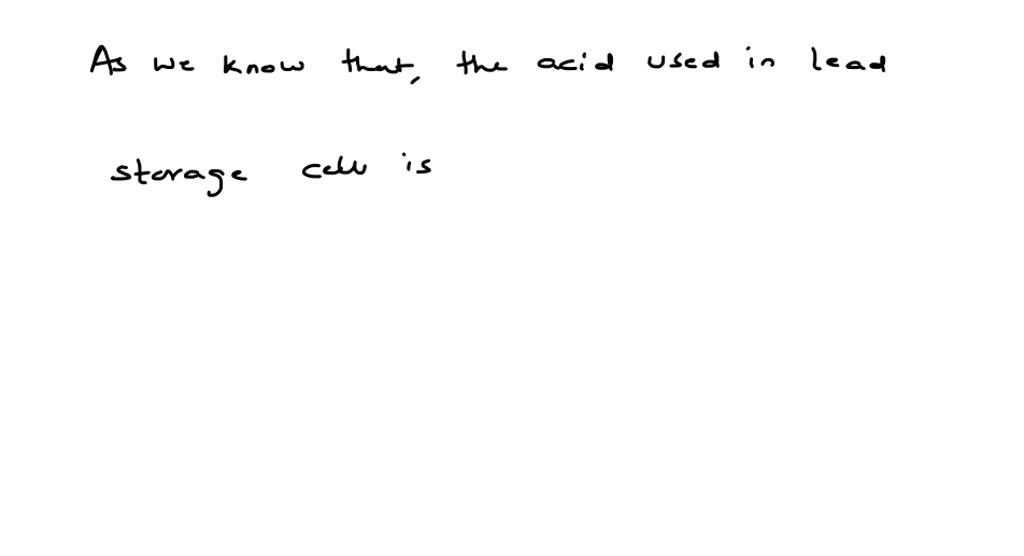 The electrolyte of a conventional leadacid cell is (a) water (b