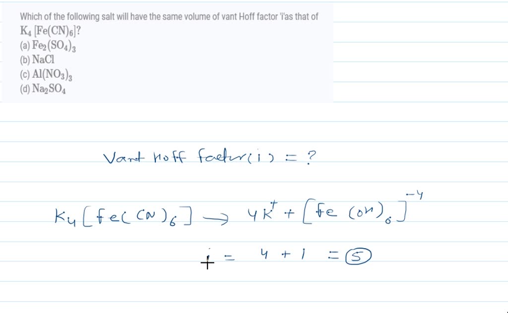 SOLVED:Which of the following salt will have the same volume of vant ...