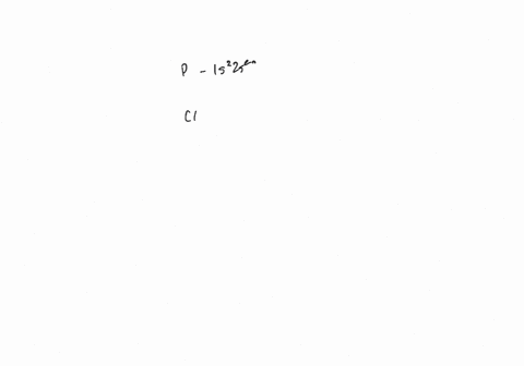 SOLVED:Write the electron configurations for P and C l using both spdf ...