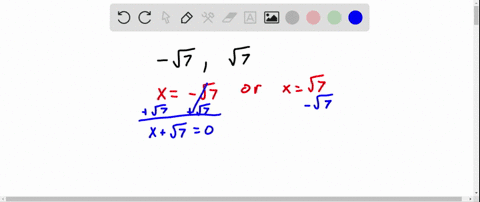 write-a-quadratic-equation-having-the-given-numbers-as-solutions-sqrt7-sqrt7