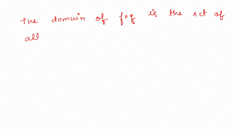the-domain-of-f-circ-g-is-the-set-of-all-x-in-the-domain-of-g-such-that-______-is-in-the-domain-of-f