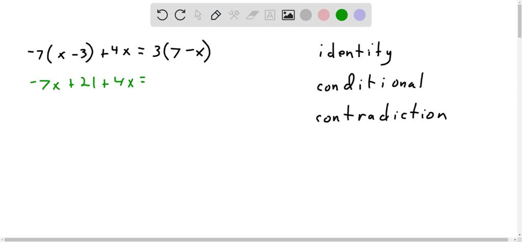 SOLVED:Classify x+4=x+7 as an identity, a contradiction, or a ...