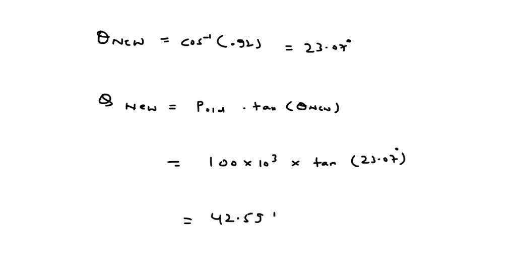 SOLVED: Consider a 100 kW load operating at a lagging power factor of 0 ...