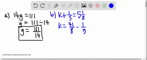 solve-each-equation-show-your-reasoning-a-11114-g-c-kfrac135-frac18-e-5164-n-b-1365h488-d-frac25-mfr