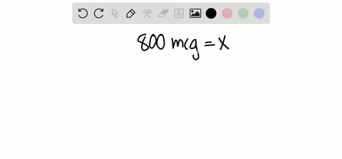 an-injection-of-naloxone-is-given-in-the-amount-of-800-mcg-how-many-milligrams-is-this