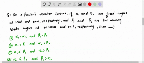for-a-parsons-reaction-turbine-if-alpha_1-and-alpha_2-are-fixed-angles-at-inlet-and-exit-respectivel