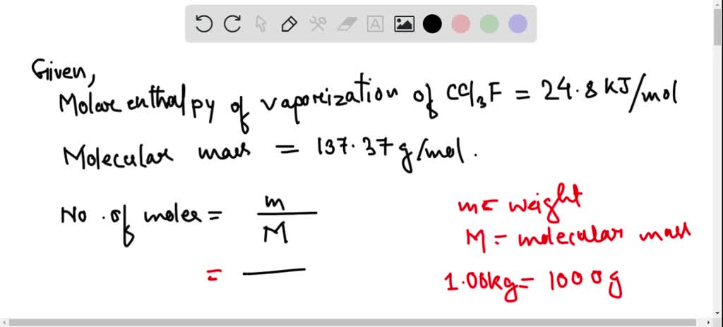 SOLVED:The chlorofluorocarbon CCl3 F has a vaporization enthalpy of 24. ...