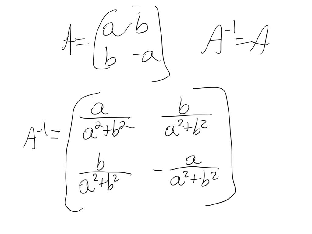 Find numbers a and b that make 𝐀 the inverse of 𝐁 when Math input error
