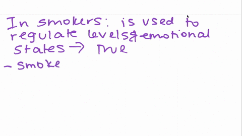 smoking-is-used-to-regulate-both-nicotine-levels-and-emotional-states-in-smokers-true-or-false-4