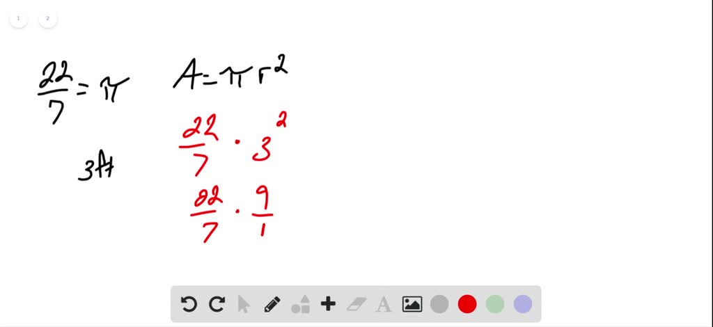 SOLVED:Use \frac{22}{7} for \pi Find the area of a circle with a radius ...