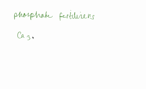 what-is-the-source-of-phosphate-fertilizers-what-is-the-role-of-phosphorus-in-plant-nutrition