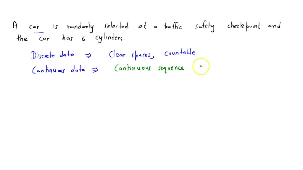 SOLVED:Determine whether the given values are from a discrete or ...