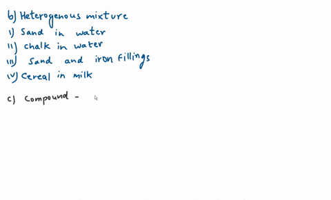 give-four-examples-illustrating-each-of-the-following-terms-a-homogencous-mixture-d-element-b-hetero
