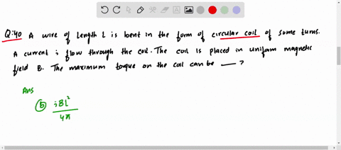 a-wire-of-length-l-is-bent-in-the-form-of-circular-coil-of-some-turns-a-current-i-flows-through-the-