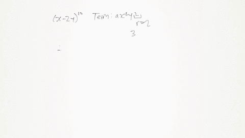 find-the-coefficient-a-of-the-given-term-in-the-expansion-of-the-binomial-binomial-x-2-y10-term-a-x8