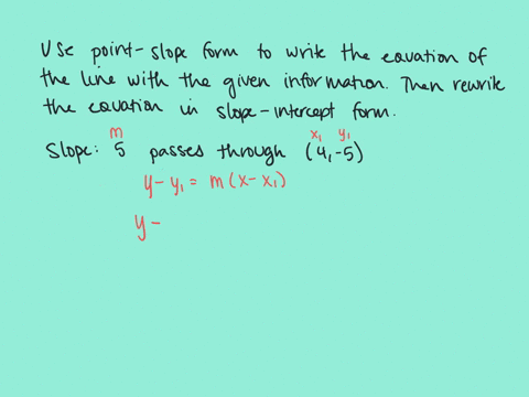 use-the-pointslope-form-to-write-an-equation-of-the-line-with-the-given-properties-then-write-each-e