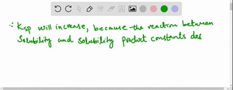 if-the-solubility-of-a-compound-increases-with-increasing-temperature-does-k_mathrmsp-increase-or-de