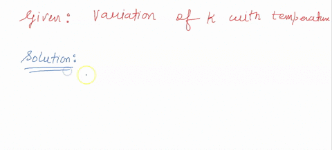 the-variation-of-equilibrium-constant-mathrmk-with-temperature-is-represented-by-a-log-_e-mathrmk_2-