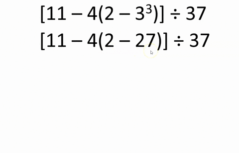 use-the-order-of-operations-to-simplify-each-expression-left11-4left2-33rightright-div-37