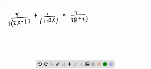 solve-each-equation-frac54-x-2-frac11-2-xfrac73-x6