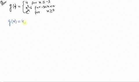 graph-the-piecewise-function-gxleftbeginarrayll-4-text-for-x-leq-3-x2-6-text-for-3x0-ex-text-for-x-2