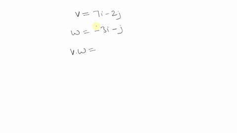 use-the-given-vectors-to-find-mathbfv-cdot-mathbfw-and-mathbfv-cdot-mathbfv-mathbfv7-mathbfi-2-mathb
