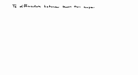 using-which-of-the-following-reagents-one-can-perform-a-simple-test-that-can-be-uscd-to-differentiat