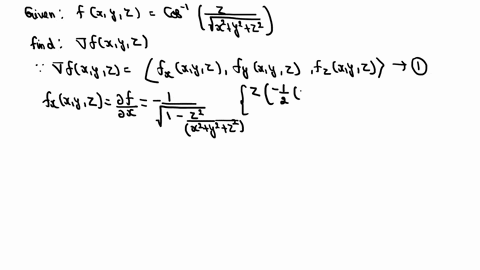 find-the-gradient-of-the-given-functions-fx-y-zcos-1leftfraczsqrtx2y2z2right