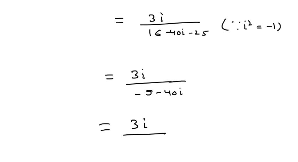 SOLVEDWrite the quotient in standard form. (3 i)/((45 i)^2)