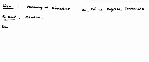 the-most-common-source-of-mercury-is-cinnabar-hgs-whereas-mathrmzn-and-mathrmcd-in-the-same-group-oc