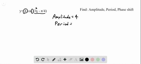 determine-the-amplitude-period-and-phase-shift-for-each-function-y4-cos-left3-x-fracpi4right