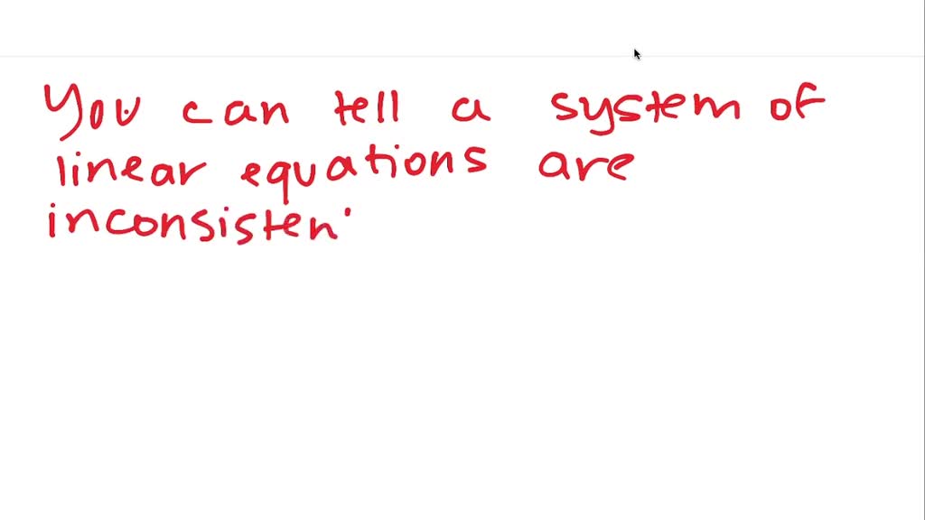 Solved when solving a system of linear equations in two variables using 