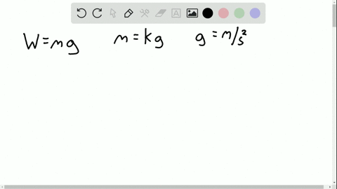 SOLVED:The weight W of an object is given by W=m g, where m is the ...