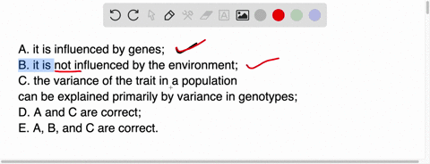 when-a-trait-is-highly-heritable-_________-a-it-is-influenced-by-genes-b-it-is-not-influenced-by-the