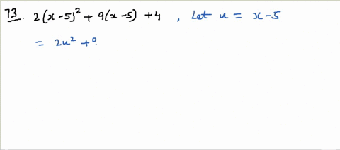 ⏩SOLVED:Factor by using substitution. 2(x-5)^2+9(x-5)+4 | Numerade