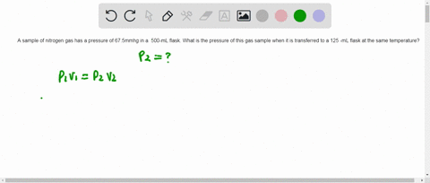 a-sample-of-nitrogen-gas-has-a-pressure-of-675-mathrmmm-mathrmhg-in-a-500-ml-flask-what-is-the-pre-3