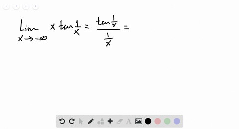 use-limits-to-find-horizontal-asymptotes-for-each-function-a-yx-tan-leftfrac1xright-b-yfrac3-xe2-x2-