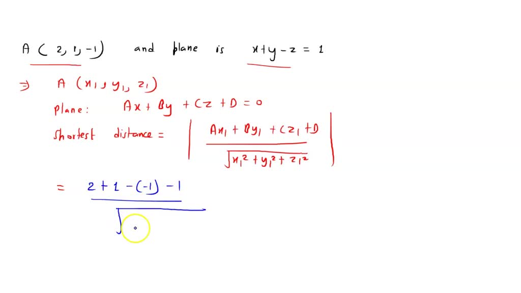 SOLVED:Find the shortest distance from the point (2,1,-1) to the plane ...