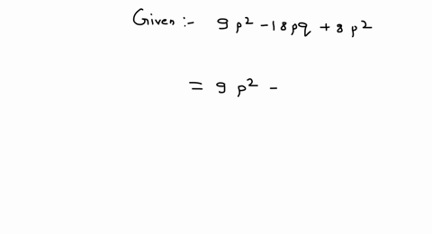 factor-completely-9-p2-18-p-q8-p2