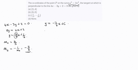 the-co-ordinates-of-the-point-p-on-the-curve-y22-x3-the-tangent-at-which-is-perpendicular-to-the-lin