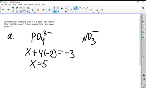 a-what-is-the-oxidation-state-of-p-in-p-o_43-and-of-n-in-n-o_3-mathbfb-why-doesnt-n-form-a-stable-n-