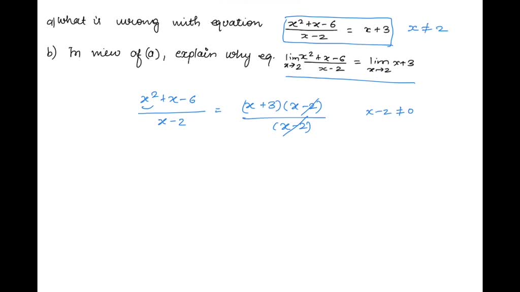 solved-a-what-is-wrong-with-the-following-equation-frac-x-2-x-6-x-2-x-3-b-in-view-of